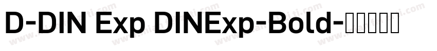 D-DIN Exp DINExp-Bold字体转换